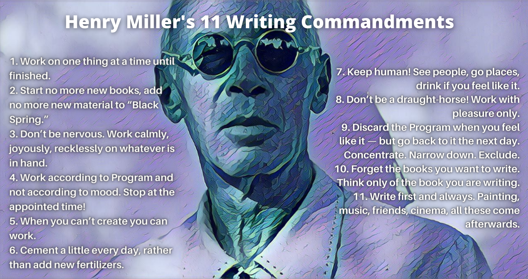 Henry Miller's 11 writing commandments